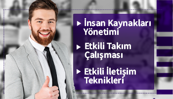 İnsan Kaynakları Yönetimi, Etkili Takım Çalışması, Etkili İletişim Teknikleri Sertifika Programı