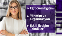 Eğiticinin Eğitimi, Yönetim ve Organizasyon, Etkili İletişim Teknikleri Sertifika Programı