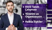 Yönetim ve Organizasyon, Etkili Takım Çalışması, Halkla İlişkiler Sertifika Programı