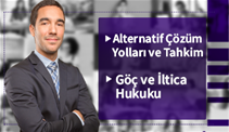 Alternatif Çözüm Yolları ve Tahkim, Göç ve İltica Hukuku Sertifika Programı